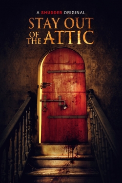Stay Out of the Attic-watch