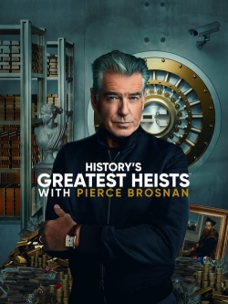 History's Greatest Heists with Pierce Brosnan-watch