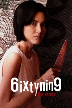 6ixtynin9 the Series-watch