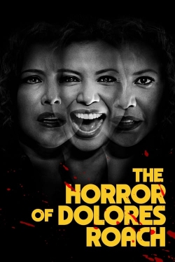 The Horror of Dolores Roach-watch