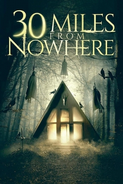 30 Miles from Nowhere-watch