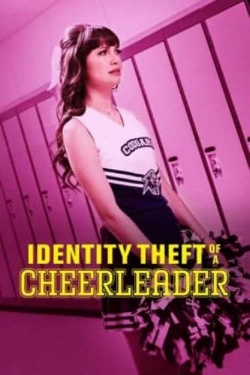 Identity Theft of a Cheerleader-watch