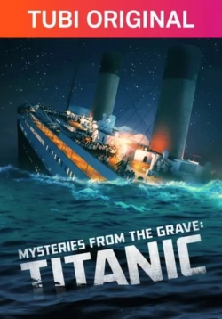 Mysteries From The Grave: Titanic-watch