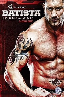 WWE: Batista - I Walk Alone-watch