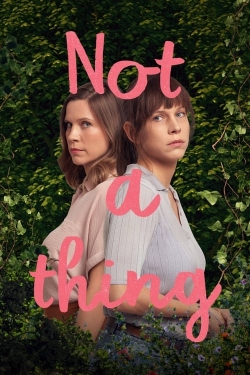 Not A Thing-watch