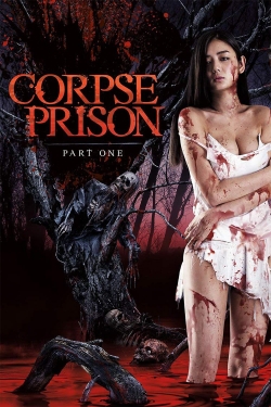 Corpse Prison: Part 1-watch