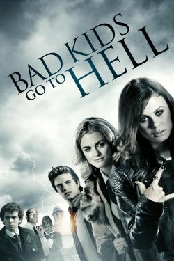 Bad Kids Go To Hell-watch