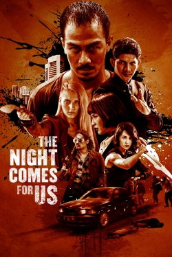 The Night Comes for Us-watch