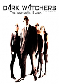 Dark Watchers: The Women in Black-watch