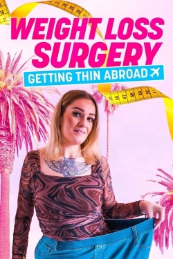 Weight Loss Surgery: Getting Thin Abroad-watch