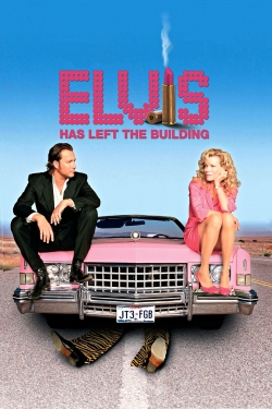 Elvis Has Left the Building-watch