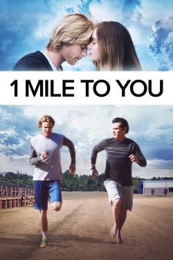 1 Mile To You-watch