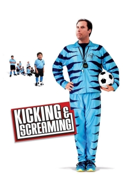 Kicking & Screaming-watch