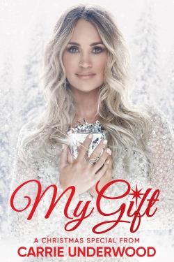 My Gift: A Christmas Special From Carrie Underwood-watch