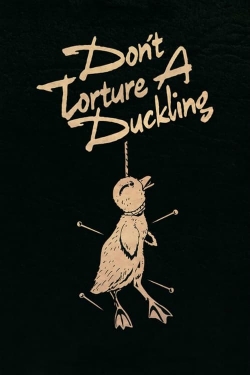 Don't Torture a Duckling-watch