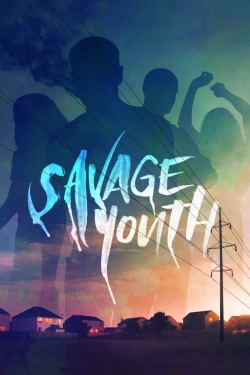 Savage Youth-watch