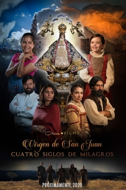 Our Lady of San Juan, Four Centuries of Miracles-watch