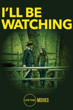 I'll Be Watching-watch
