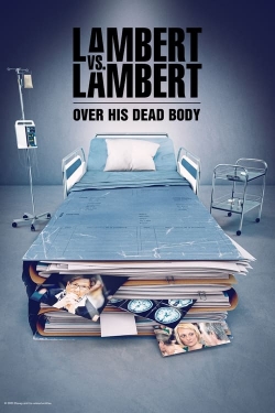 Lambert vs. Lambert: Over His Dead Body-watch